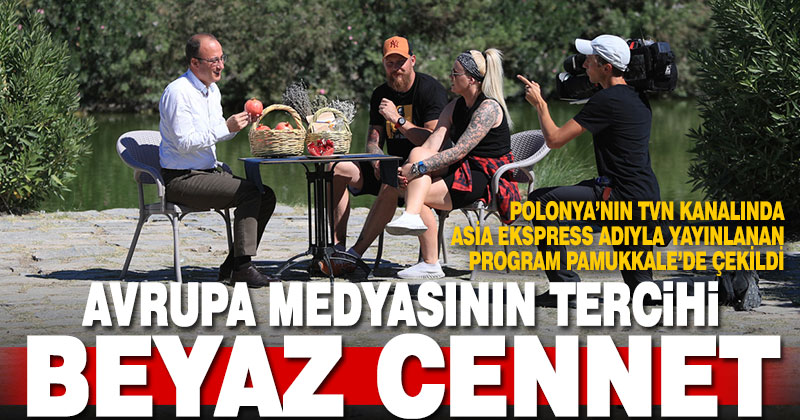 Avrupa medyasının tercihi Pamukkale