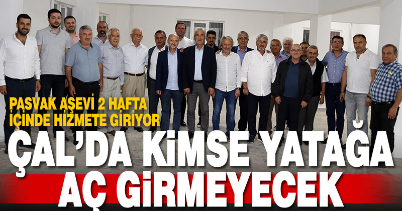 PASVAK aşevi Çal’da 2 hafta içinde hizmete giriyor