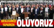 Denizli Barosu’ndan avukata yönelik şiddete karşı açıklama