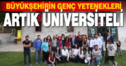 Büyükşehirin genç yetenekleri artık üniversiteli