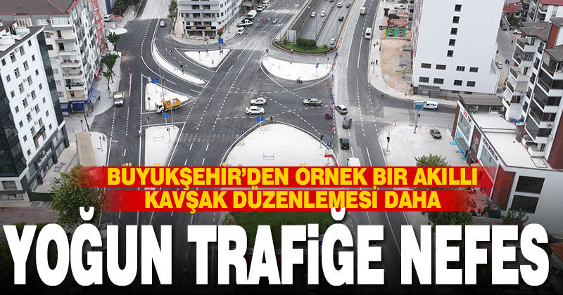 Büyükşehir’den örnek bir akıllı kavşak düzenlemesi daha