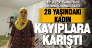 Denizli’de 28 yaşındaki kadından 2 gündür haber alınamıyor