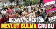 Bedava yemek için ‘Mevlüt Bulma’ grubu kurdular