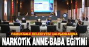 Pamukkale Belediyesi çalışanlarına narkotik anne-baba eğitimi