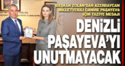 Başkan Zolan’dan Ganire Paşayeva için taziye mesajı