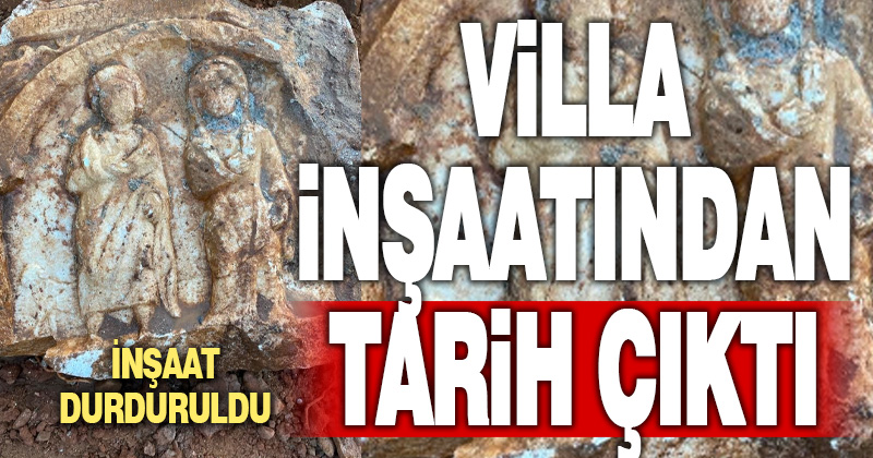 Denizli’de tarihi mezar steli bulunan villa inşaatı durduruldu