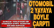 Otomobilin çarptığı 2 kadın yola savruldu