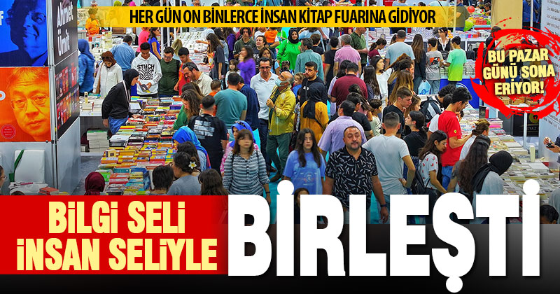 Her gün on binlerce kişi Kitap Fuarı’na akın ediyor