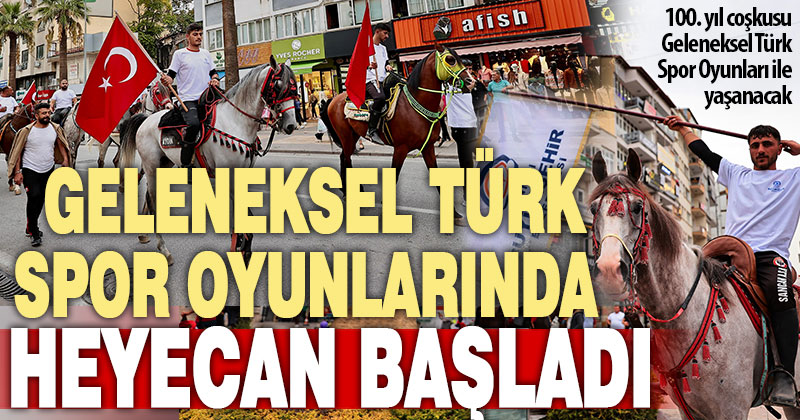 Büyükşehir’in Geleneksel Türk Spor Oyunları heyecanı başladı