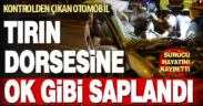 Kontrolden çıkan otomobil tırın dorsesine çarptı: 1 ölü