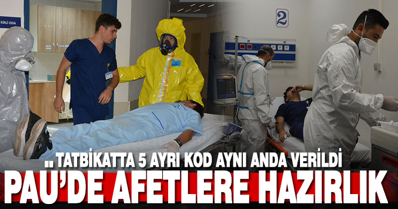 PAÜ’de afetlere hazırlık tatbikatı