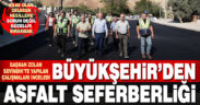 Büyükşehir’in asfalt seferberliği sürüyor