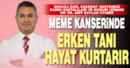 Meme kanserinde erken tanı hayat kurtarır