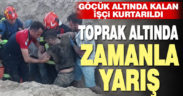 Göçük altında kalan işçi kurtarılarak hastaneye kaldırıldı