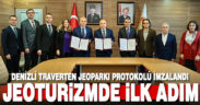 Denizli Traverten Jeoparkı protokolü imzalandı