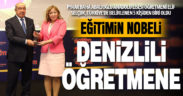 Eğitimin Nobel’i olarak kabul edilen ödülü Denizlili öğretmen Elif Selçuk kazandı