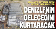 Çakmak’a Denizli’nin en büyük içme suyu deposu inşa ediliyor