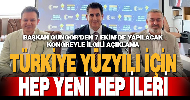 AK Parti İl Başkanı Güngör’den kongre açıklaması