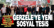 Gerzele, yeni sosyal tesis ve pazaryerine kavuştu