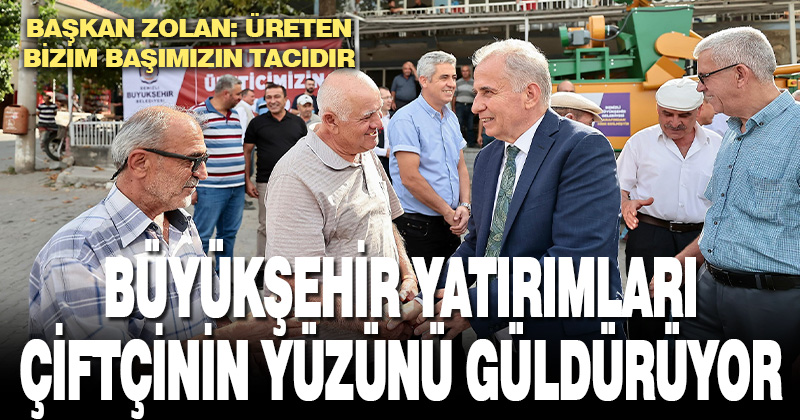 Başkan Zolan üreticinin yanında