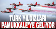 Türk Yıldızları Pamukkale’ye geliyor