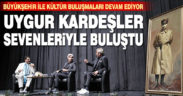 Büyükşehir ile Kültür Buluşmaları devam ediyor. Uygur Kardeşler sevenleriyle buluştu