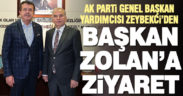 AK Parti Genel Başkan Yardımcısı Zeybekci’den Başkan Zolan’a ziyaret