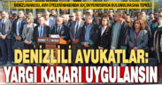 Denizli Barosu’ndan AYM üyeleri hakkında suç duyurusunda bulunulması açıklaması