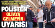 Denizli polisi, telefon ve internet üzerinden gelen dolandırıcılığa karşı vatandaşları tek tek uyardı