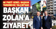AK Parti Genel Başkan Yardımcısı Yalçın’dan Başkan Zolan’a ziyaret
