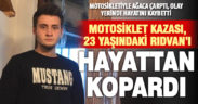 Ağaca çarpan genç motosiklet sürücüsü hayatını kaybetti