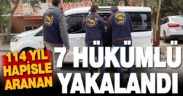 Jandarma 114 yılla aranan 7 hükümlüyü yakaladı