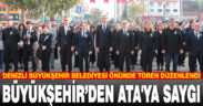 Büyükşehir’den Ata’ya saygı