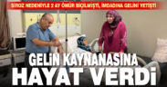Gelini 2 ay ömür biçilen kaynanasına yeniden yaşam oldu