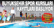 BÜYÜKŞEHİR SPOR KURSLARI KAYITLARI BAŞLIYOR