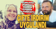 Bıçakladığı eşini eşarpla boğarak öldüren katil kocaya çifte indirim