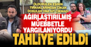 Ağırlaştırılmış müebbetle yargılanan koca tahliye edildi