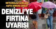 Denizli’ye kuvvetli rüzgar ve fırtına uyarısı
