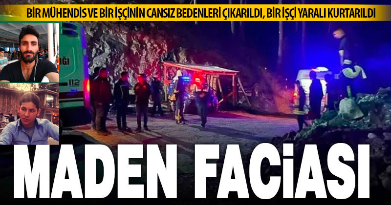 Acıpayam’da madende göçük meydana geldi: 2 kişi öldü, 1 işçi yaralı kurtarıldı