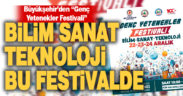 Büyükşehir’den “Genç Yetenekler Festivali”