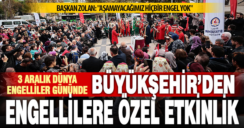 Dünya Engelliler Günü, özel etkinliklerle kutlandı