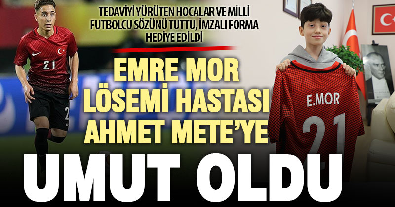 Milli futbolcu Emre Mor, lösemi tedavisi gören Ahmet Mete’ye forma gönderdi