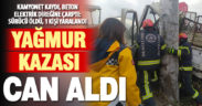Yağmur nedeniyle kayan kamyonet beton direğe çarptı: 1 kişi öldü, 1 kişi yaralandı