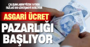 Asgari ücrette zam pazarlığı başlıyor
