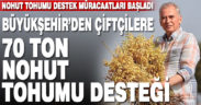 Büyükşehir’den çiftçilere 70 ton nohut tohumu desteği