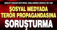 Terör örgütünün propagandasını yapanlar hakkında soruşturma başlatıldı