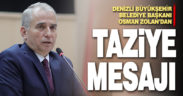 Başkan Osman Zolan’dan taziye mesajı