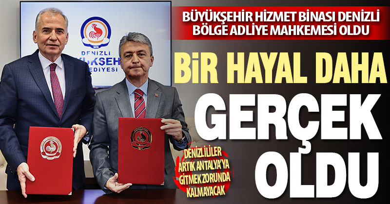 Hizmet binası Denizli Bölge Adliye Mahkemesi oldu