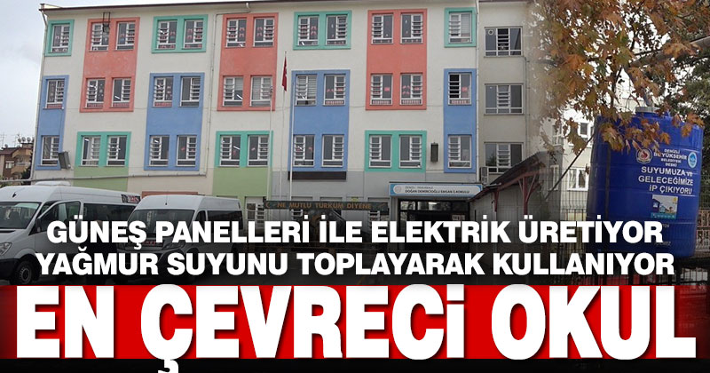 Bu okul hem elektriğini üretiyor hem de yağmur suyunu değerlendiriyor