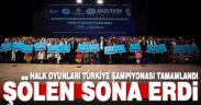 Halk Oyunları Türkiye Şampiyonası tamamlandı